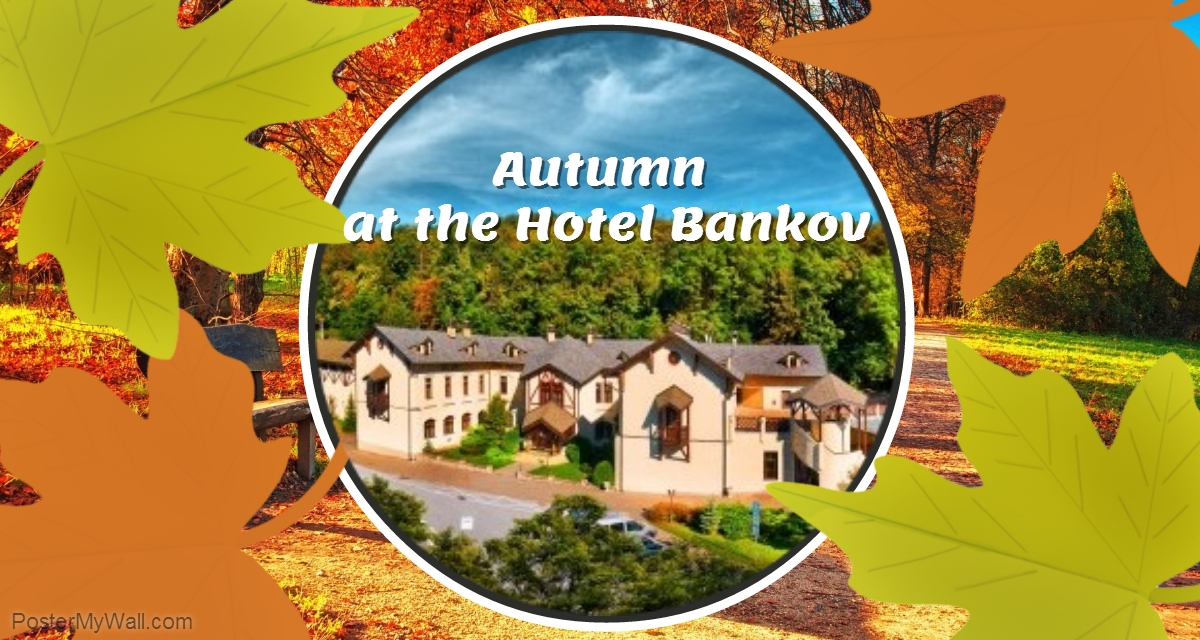 Autumn at Hotel Bankov